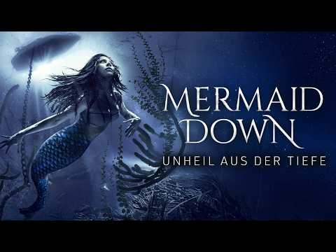 Mermaid Down – Unheil aus der Tiefe (2019) [Fantasy] [Psychothriller] 🧜‍♀️ | Ganzer Film auf deutsch