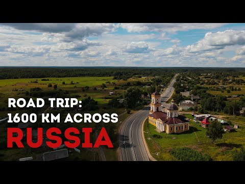 Road Trip: 1600 km across Russia