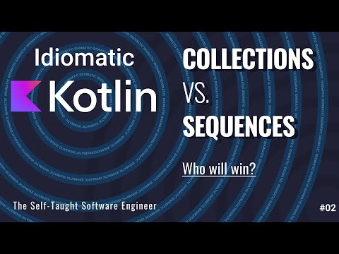 Collections vs. Sequences in Kotlin: What is the difference & Who will win?