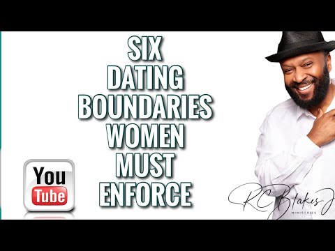 SIX BOUNDARIES A WOMAN MUST ENFORCE WHEN DATING by RC Blakes