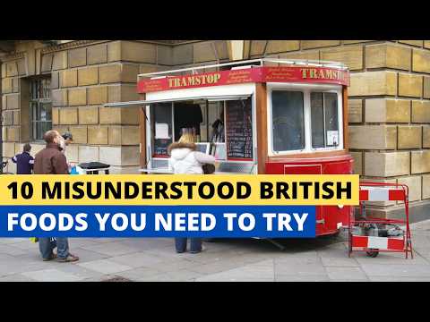 10 British Foods That Don't Make Sense Until You Try Them