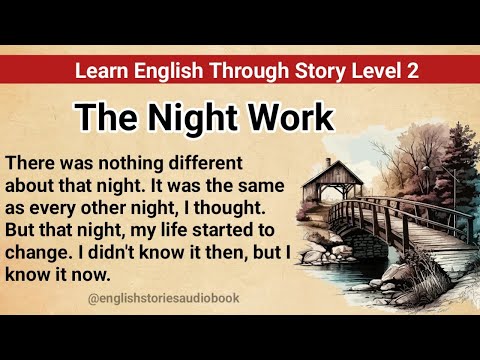 Learn English Through Story Level 2 | Graded Reader Level 2 | English Story| The Night Work