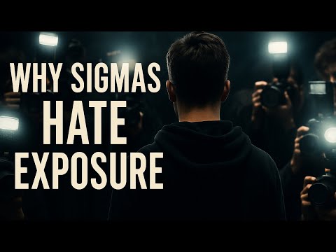 12 Reasons Why Sigma Males Don't Like Exposure