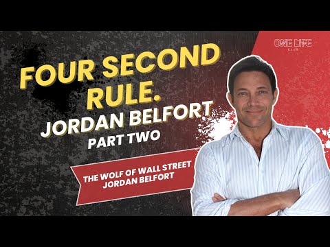 Four Second Rule | Jordan Belfort Part Two