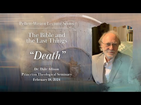 "Death" - Dr. Dale Allison