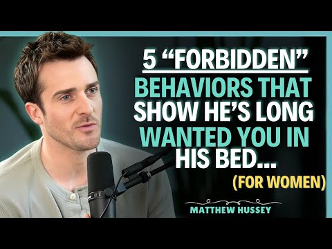 5 “Forbidden” Behaviors That Show He’s in Love (But He’ll Never Admit It) || Matthew Hussey