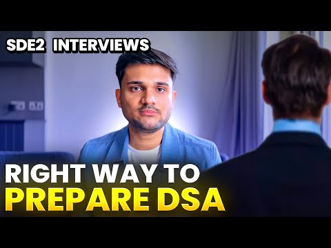 Fastest and correct way to prepare DSA | SDE 2 Interviews