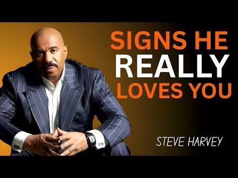 Steve Harvey Reveals â€ïž Signs He REALLY Loves You đđ„ | Must Watch đ