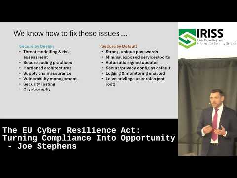 The EU Cyber Resilience Act: Turning Compliance Into Opportunity - Joe Stephens