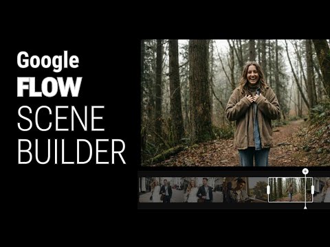 Build Better AI Stories: Google Flow Scene Builder Guide
