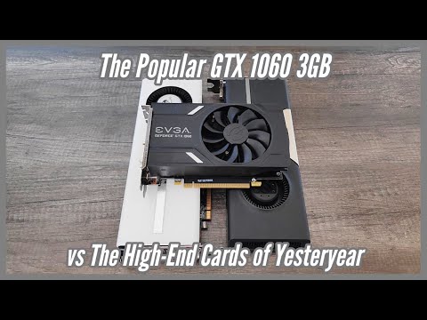 The Popular GTX 1060 3GB vs High-End Cards of Yesteryear