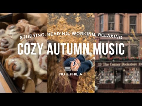Cozy Autumn Playlist 🍂☕️🪵🕯️ [music for studying, reading, working, relaxing]