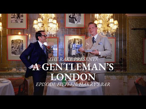 A Gentleman's London, Episode Fifteen: Harry's Bar