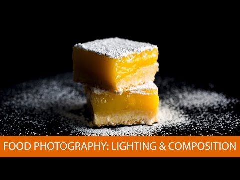 Food Photography: Lighting and Compositional Basics