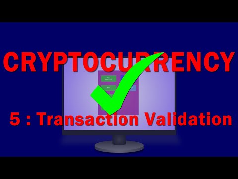Cryptocurrency. Part Five: Transaction Validation