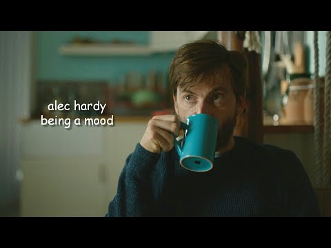 alec hardy being a mood for 12 minutes