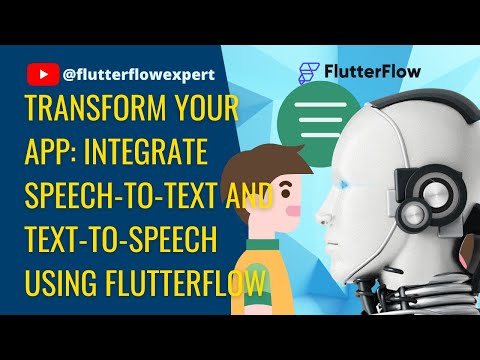 Transform Your App: Integrate Speech-to-Text and Text-to-Speech using @FlutterFlow STT & TTS