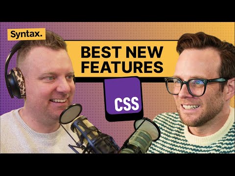13 New CSS Features You Can Start Using Today