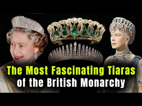 The Most Beautiful Tiaras of the British Monarchy