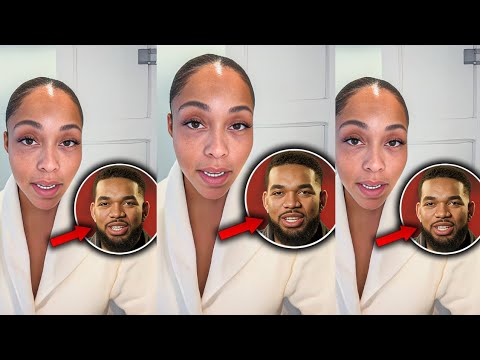 Jordyn Woods Speaks On Her Relationship with Karl Anthony Towns