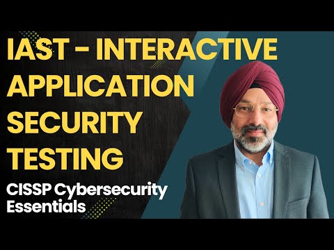 IAST Interactive Application Security Testing (SAST vs DAST vs IAST Comparison) CISSP Cybersecurity