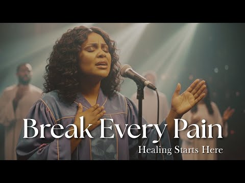 Break Every Pain – Inspired By CeCe Winans – Powerful Gospel Prayer for Healing, Strength