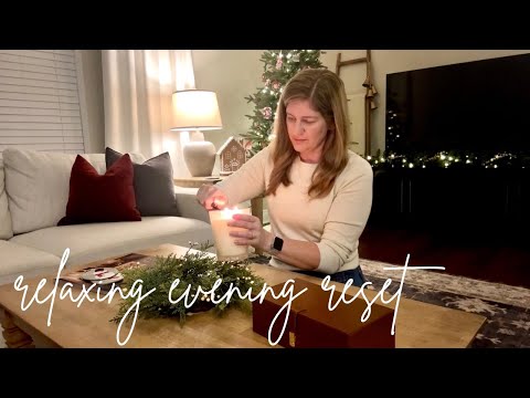 ✨Relaxing Evening Home Reset and Christmas Decor Tour