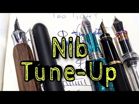 Nib Tuning - Fountain Pen Nib Adjustment