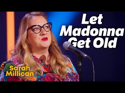 Let Madonna Get Old | Sarah Millican