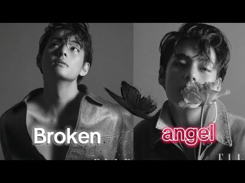 KIM TAEHYUNG FMV "broken angel"