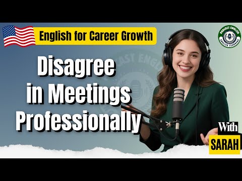 Podcast English Learners | How to disagree better at Work