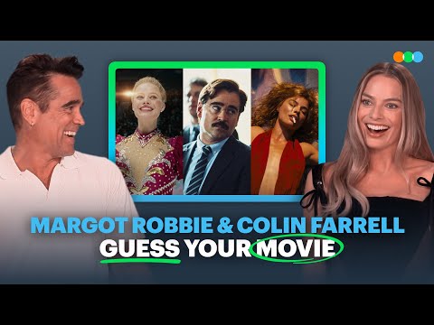 Guess Your Movie with Margot Robbie and Colin Farrell (A Big Bold Beautiful Journey)