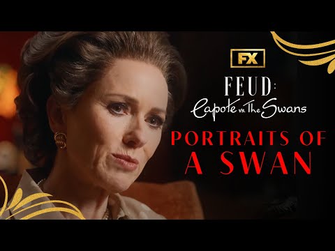 Portraits of a Swan: The Center of Everything | FEUD: Capote Vs. The Swans | FX