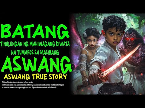 BATANG TINULUNGAN NG MAHIWAGANG DIWATA NA TUMAPOS SA MASIBANG ASWANG | Aswang True Story