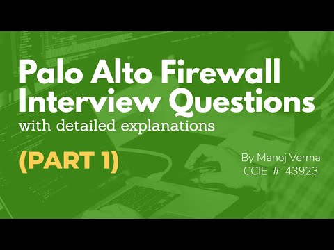 Palo alto Firewall Interview questions with detailed explanations (PART 1)  | Troubleshooting based