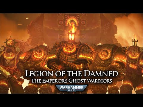 Legion of the Damned: The Emperor’s Ghost Warriors | Warhammer 40k Lore