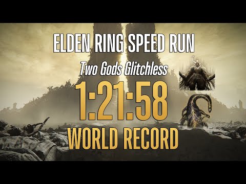 Elden Ring Speedrun Two Gods Glitchless in 1:21:58 IGT (WR)