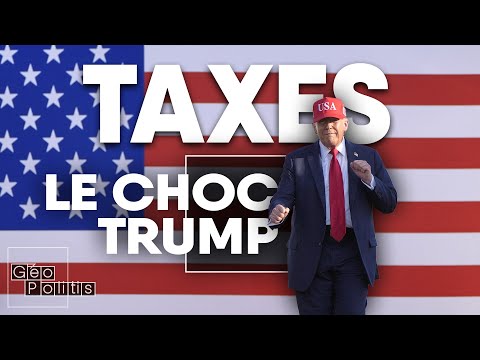 Tariffs, the Trump shock | Géopolitis