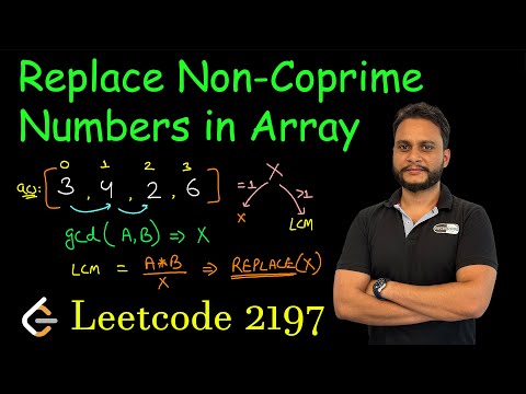 Replace Non Coprime Numbers in Array | Leetcode 2197