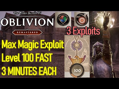 MASSIVE EXPLOITS, All Magic skills Level 100 in THREE MINUTES, Mage Glitch Oblivion Remastered