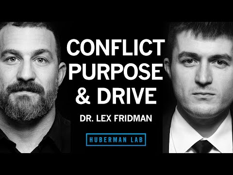 Navigating Conflict, Finding Purpose & Maintaining Drive | Dr Lex Fridman