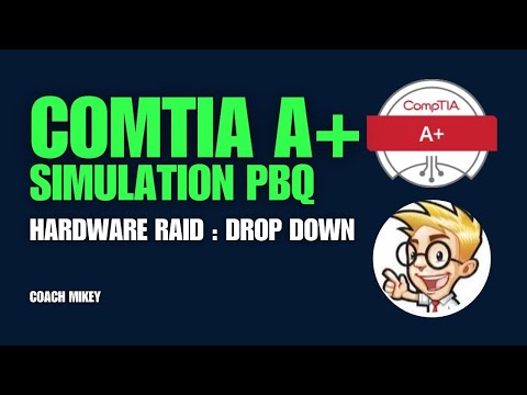 Hardware RAID - Simulation - PBQ - Drop Down - CompTIA A+ 220 - 1101