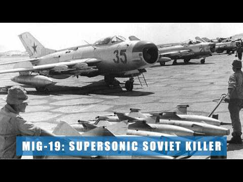 MiG-19 Farmer: The Forgotten Supersonic Killer