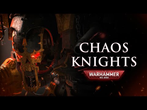 The Rise of Chaos Knights | Warhammer 40k Lore