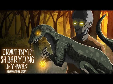 ERMITANYON SA BARYO NG BAYAWAK (Aswang True Story)