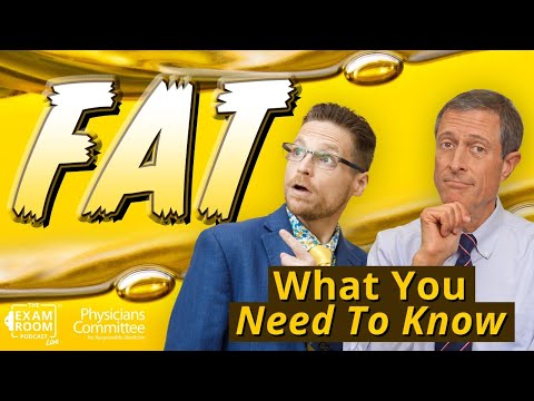 Fat: What’s Healthy? What’s Bad? How Much? | Dr. Neal Barnard Exam Room Live Q&A