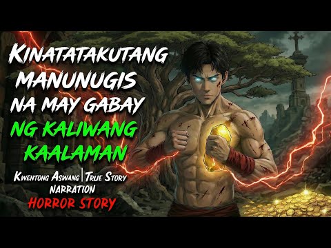 KINATATAKUTANG MANUNUGIS NA MAY GABAY NG KALIWANG KAALAMAN l Kwentong Aswang l True Story