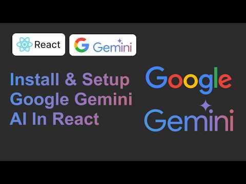How To Install & Setup Google Gemini AI In React JS