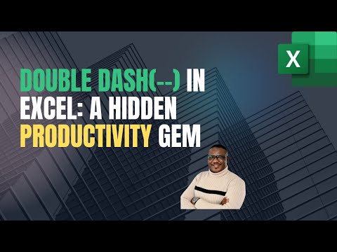 Hidden Excel Gem Revealed Double dashes (--)Turns Formulas Into Productivity Machines!