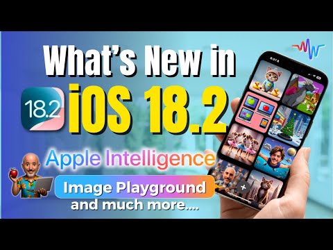 What’s New In iOS 18.2: Siri, ChatGPT, Apple Intelligence, Image Creation Tools